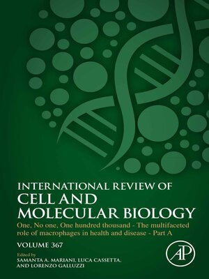 cover image of One, No one, One Hundred Thousand--The Multifaceted Role of Macrophages in Health and Disease--Part A